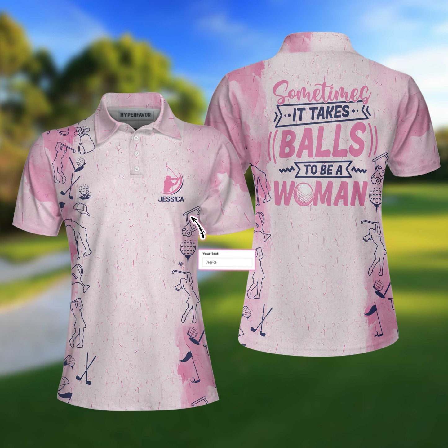 Sometimes It Takes Balls To Be A Woman Custom Short Sleeve Women Polo Shirt, Gift For Female Golfers - Perfect Gift For Women