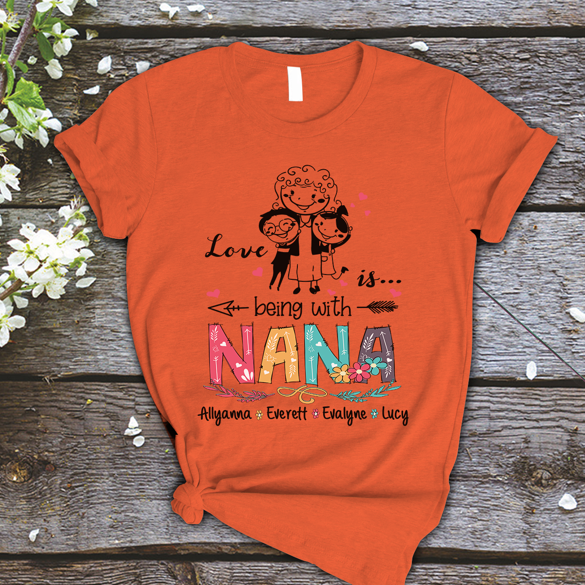 Nana and Kids Custom Name T-shirt, Love Is Being With Grandma Personalized Shirt - Perfect Gift For Gigi, Nana, Mimi, Grandma