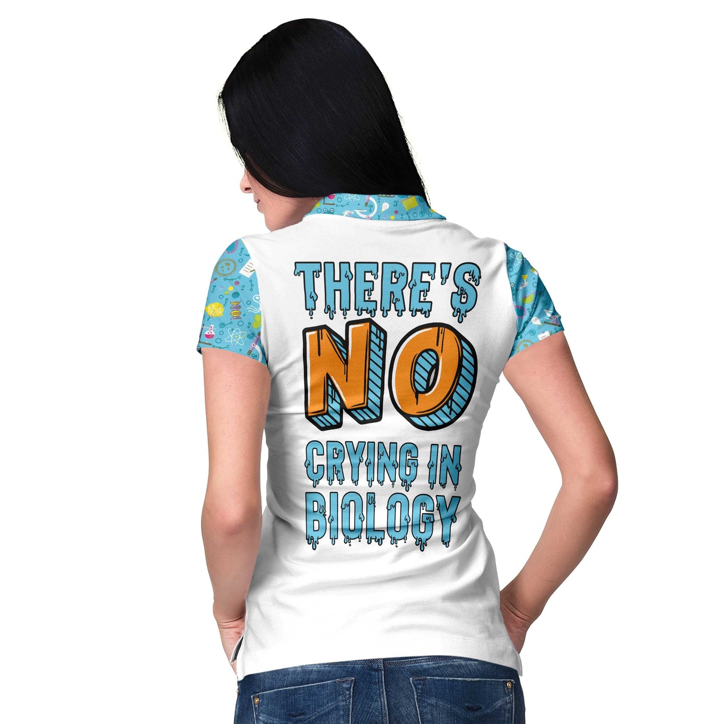 There's No Crying In Biology Custom Short Sleeve Women Polo - Perfect Gift For Women
