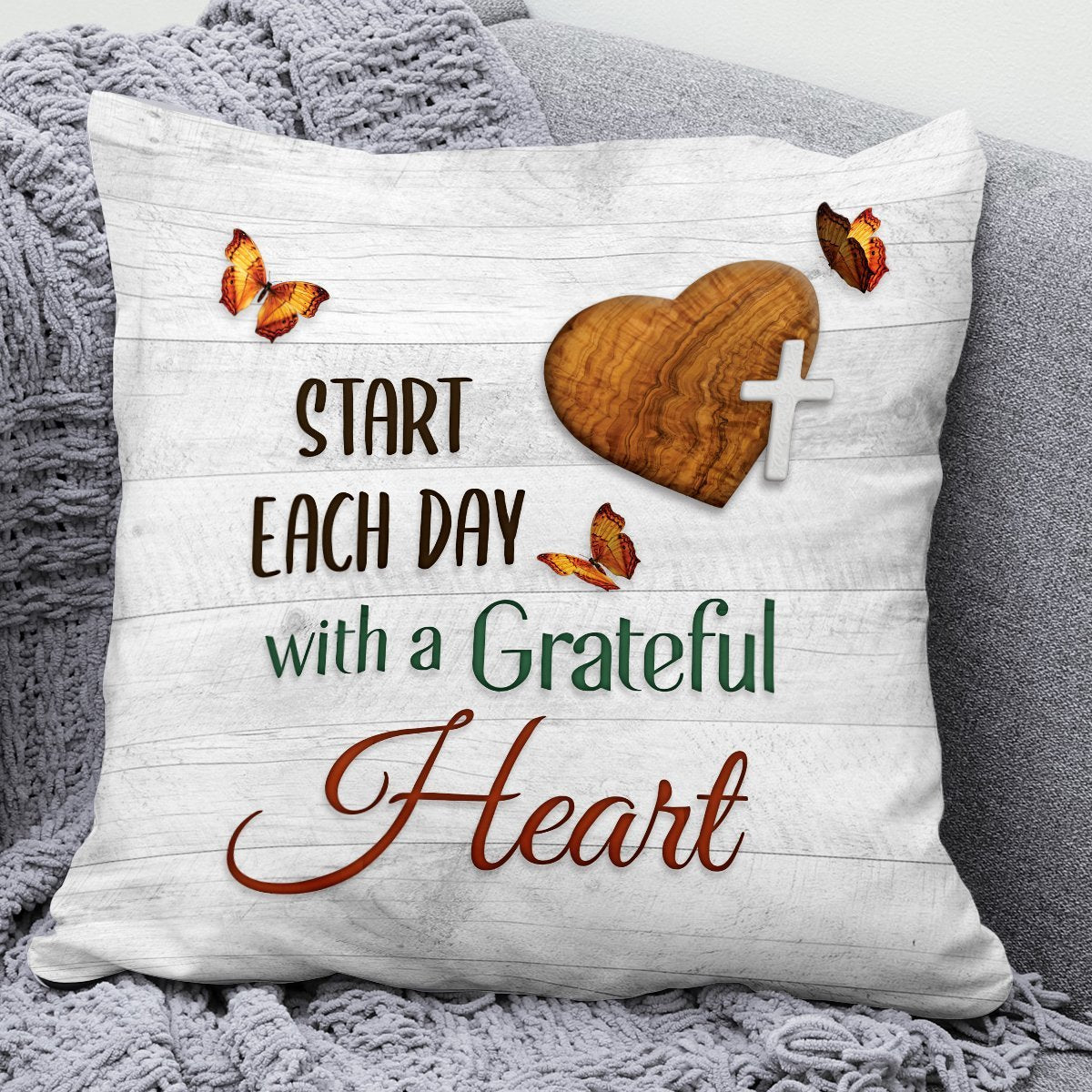 Bible Verse Pillow - Scripture Pillow - God Pillow - Start Each Day With A Grateful Heart - Meaningful Pillow