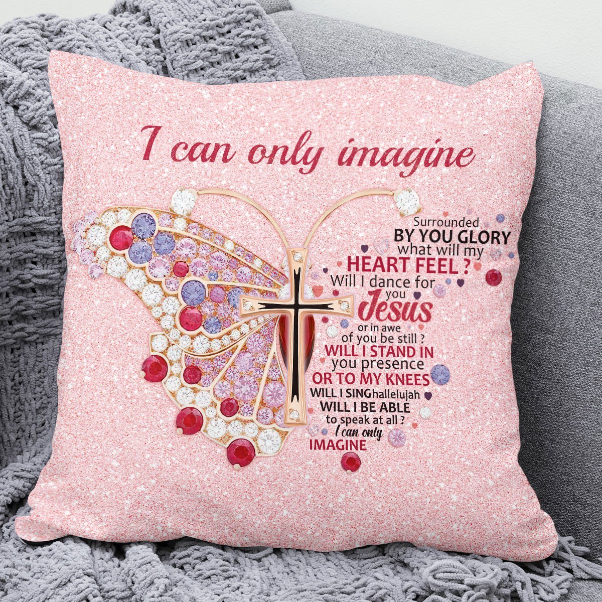 Bible Verse Pillow - Jesus Pillow- Gift For Christian - I Can Only Imagine