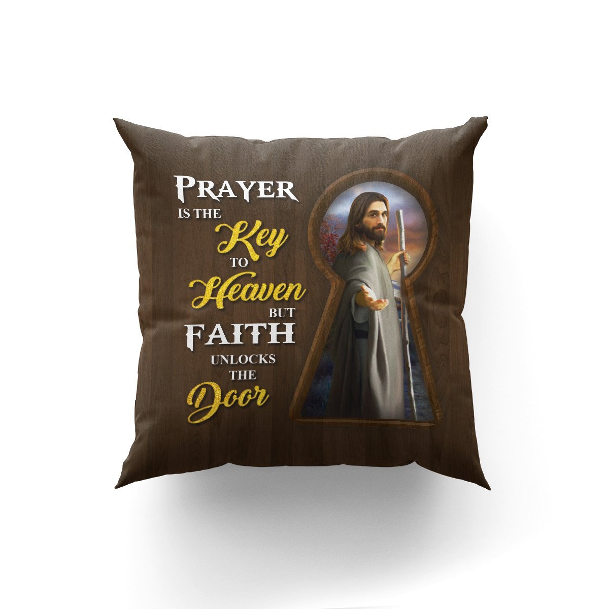 Bible Verse Pillow - Scripture Pillow - God Pillow - Prayer Is The Key To Heaven - Special Pillow