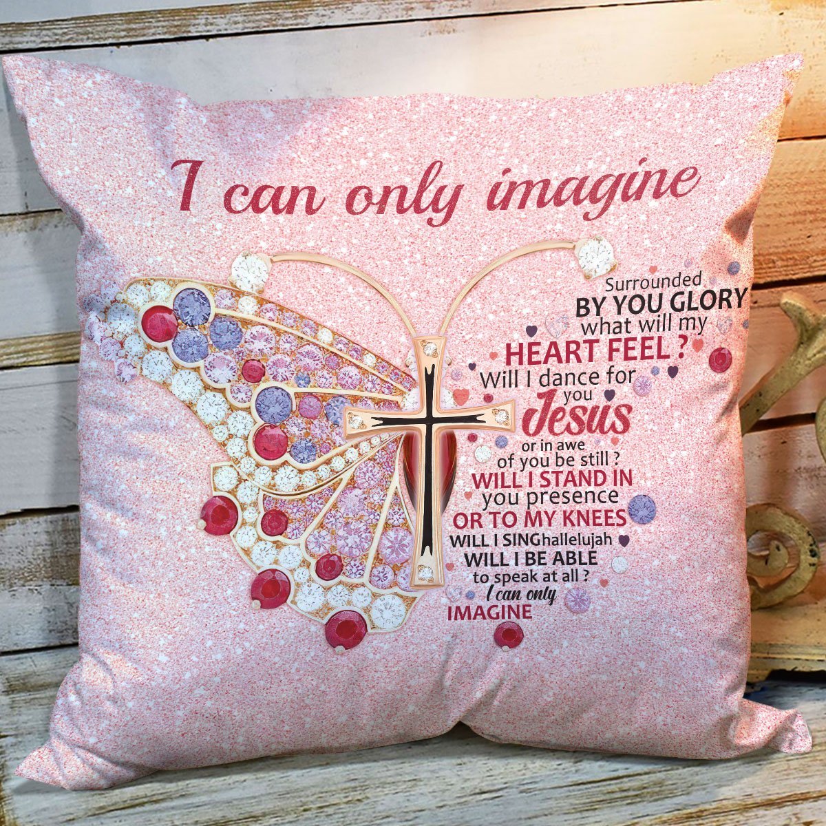 Bible Verse Pillow - Jesus Pillow- Gift For Christian - I Can Only Imagine