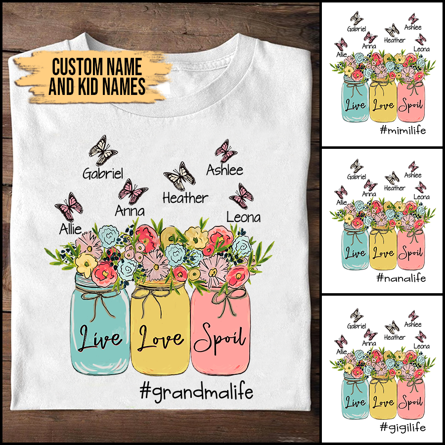 Grandma and Kids Custom Name T-shirt, Live Love Spoil Grandmalife Personalized Shirt, Flower Vase Shirt - Perfect Gift For Gigi, Nana, Mimi, Grandma