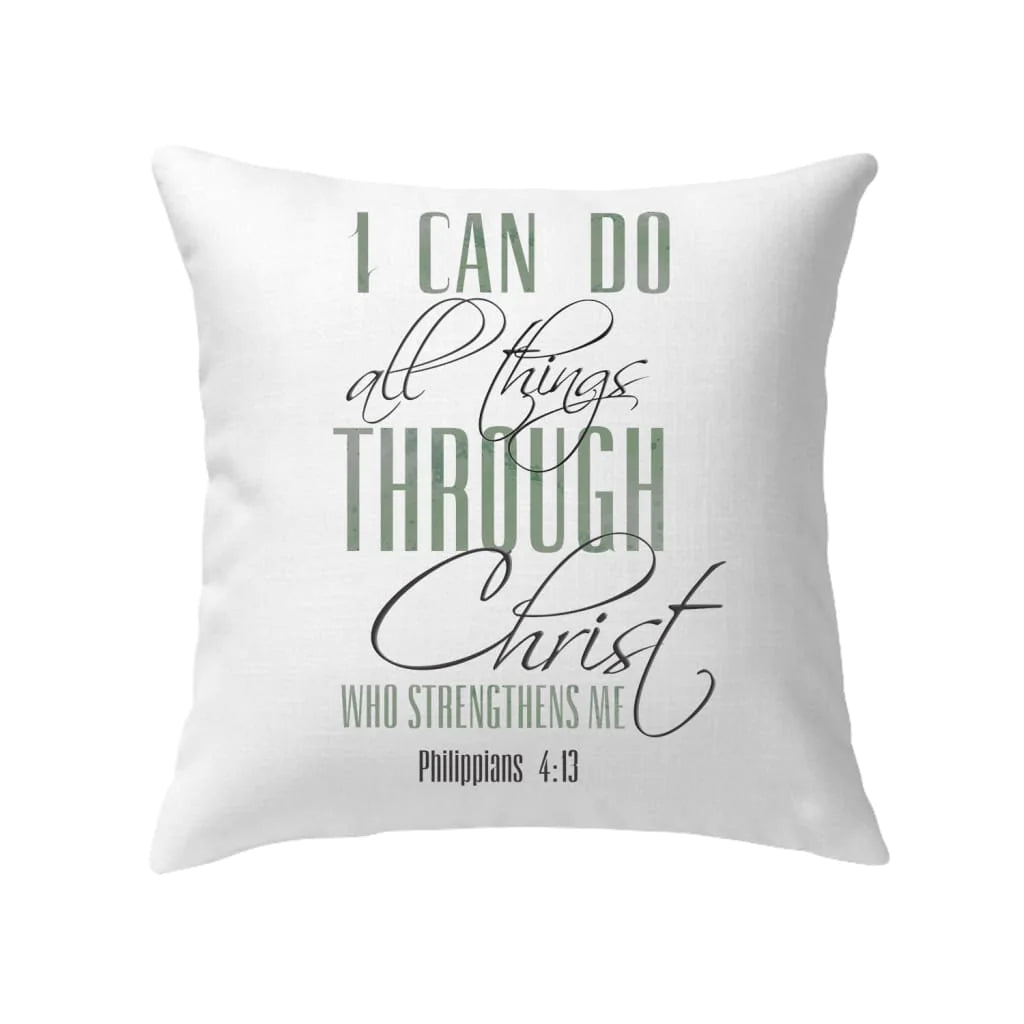 Bible Verse Pillow - Jesus Pillow - Gift For Christian - I can do all things through Christ Pillow