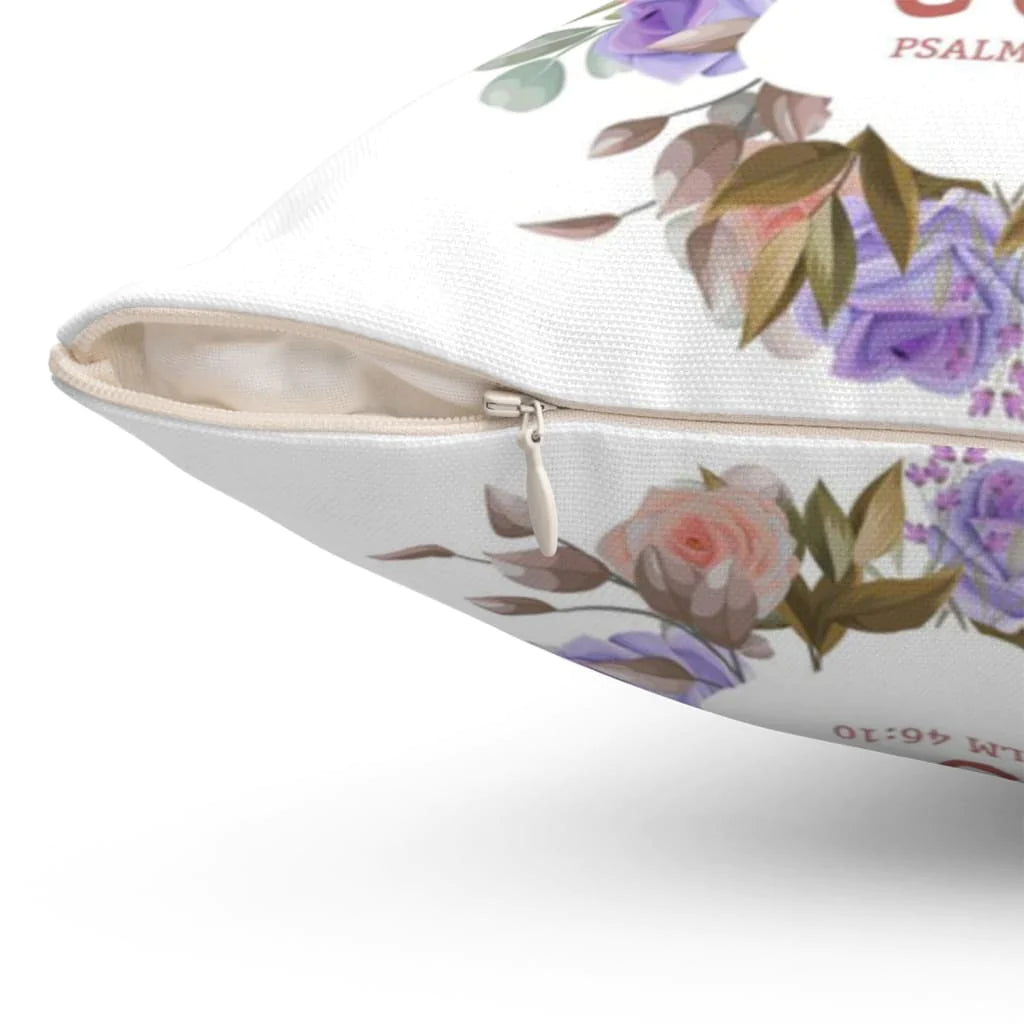 Jesus Pillow - Be still and know that I am God Psalm 46:10 Christian pillow