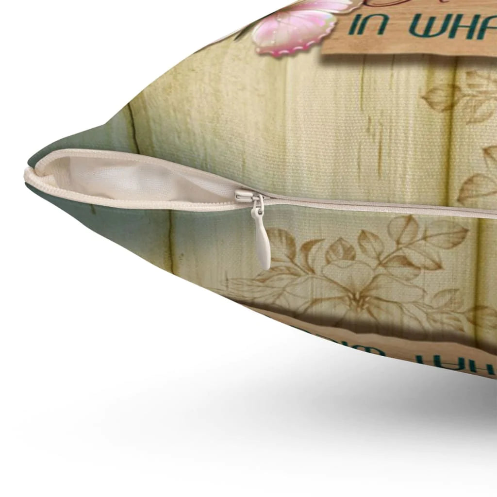 Jesus Pillow - Christian pillow - Accept what is let go of what was have faith in what will be