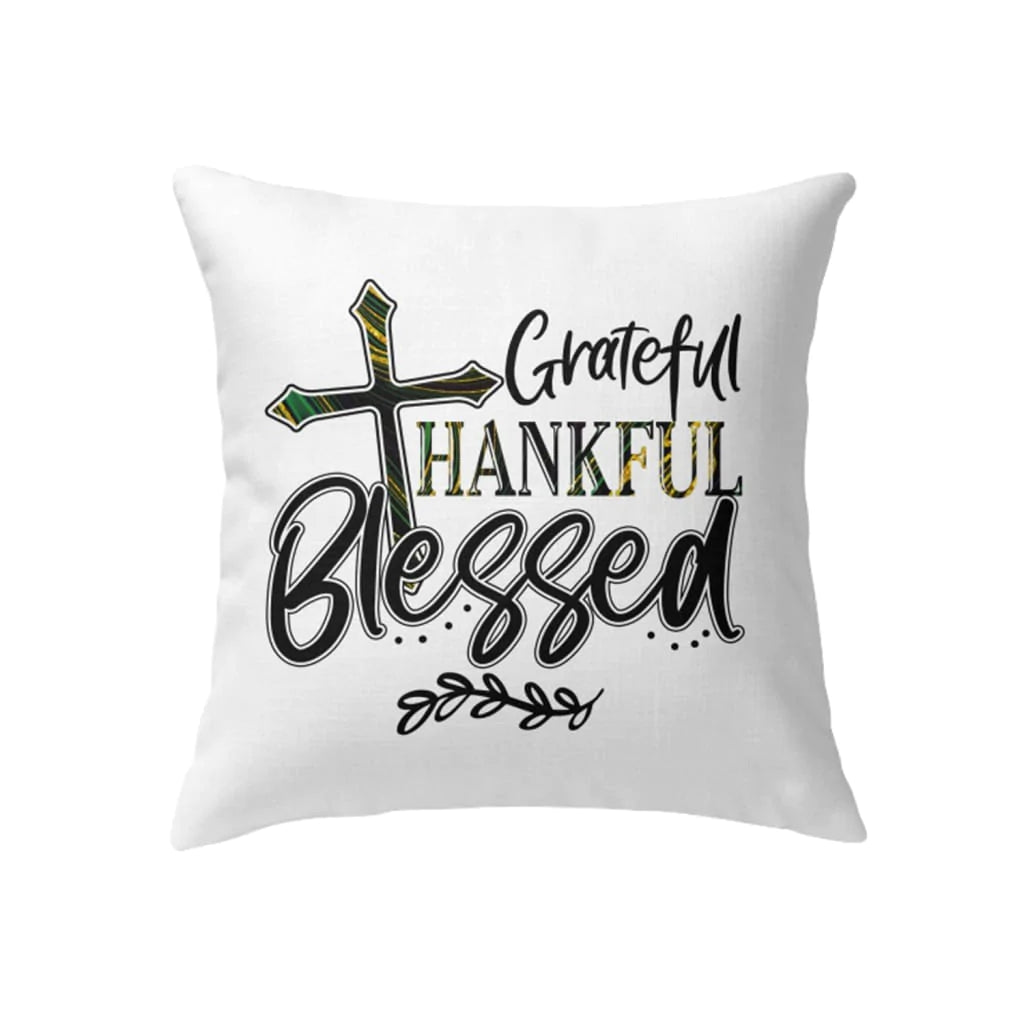 Jesus Pillow - Christian pillows: Grateful thankful blessed pillow