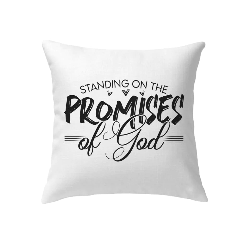 Jesus Pillow - Christian pillows: Standing on the promises of God pillow
