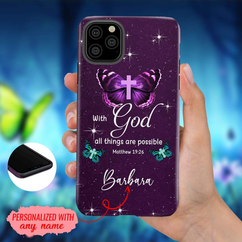 Custom Name Tough Phone Cases, Inspirational Personalized Phone Cases, Mathew 19:26 God All Things Phone Case, Gift For Friend, Family, Mother's Day