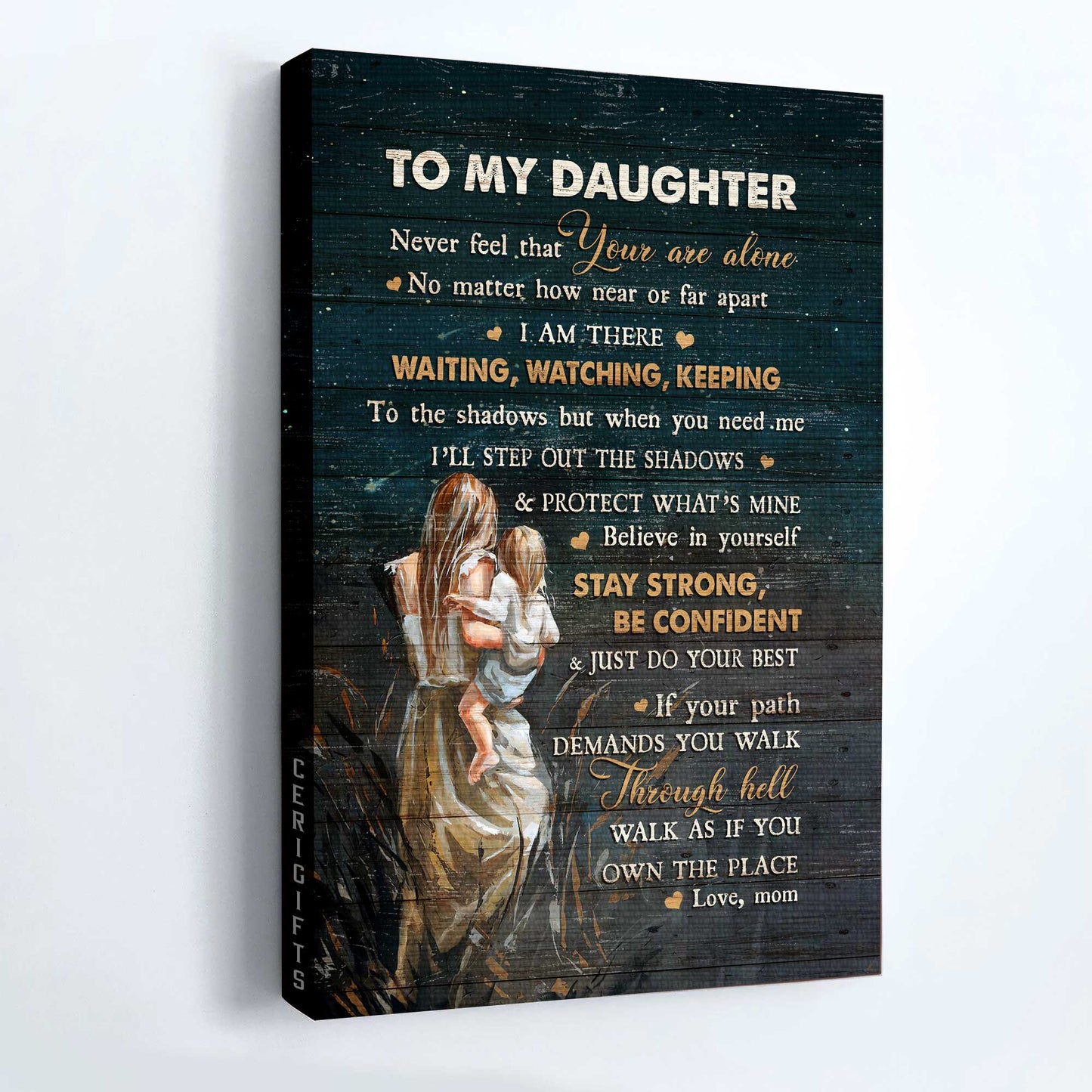 Gift for Daughter- Mom to daughter, Great mom, Happy family, Never feel that you are alone - Family Portrait Canvas Prints, Wall Art