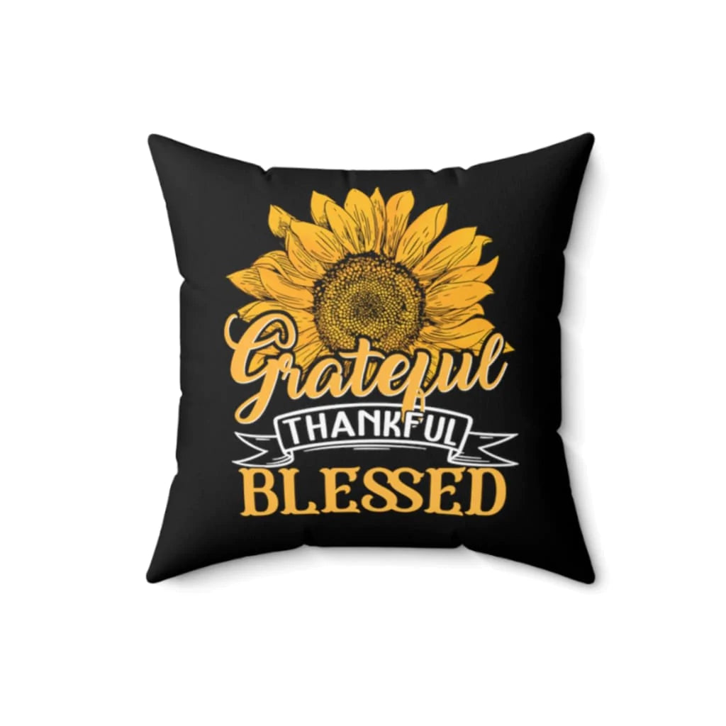 Bible Verse Pillow - Jesus Pillow - Sunflower Pillow - Gift For Christian - Grateful Thankful Blessed Christian Pillow