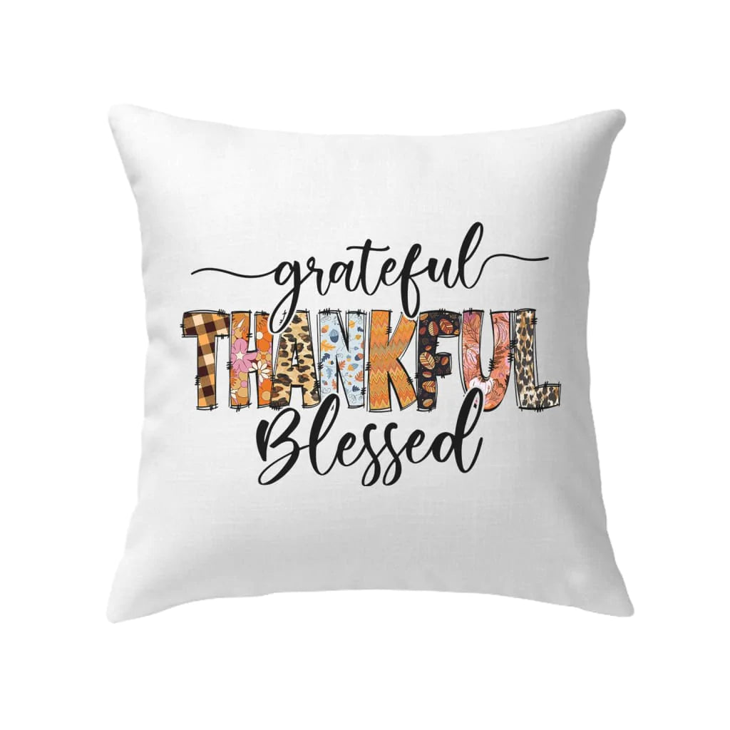 Bible Verse Pillow - Jesus Pillow - Gift For Christian - Grateful Thankful Blessed Christian Pillow