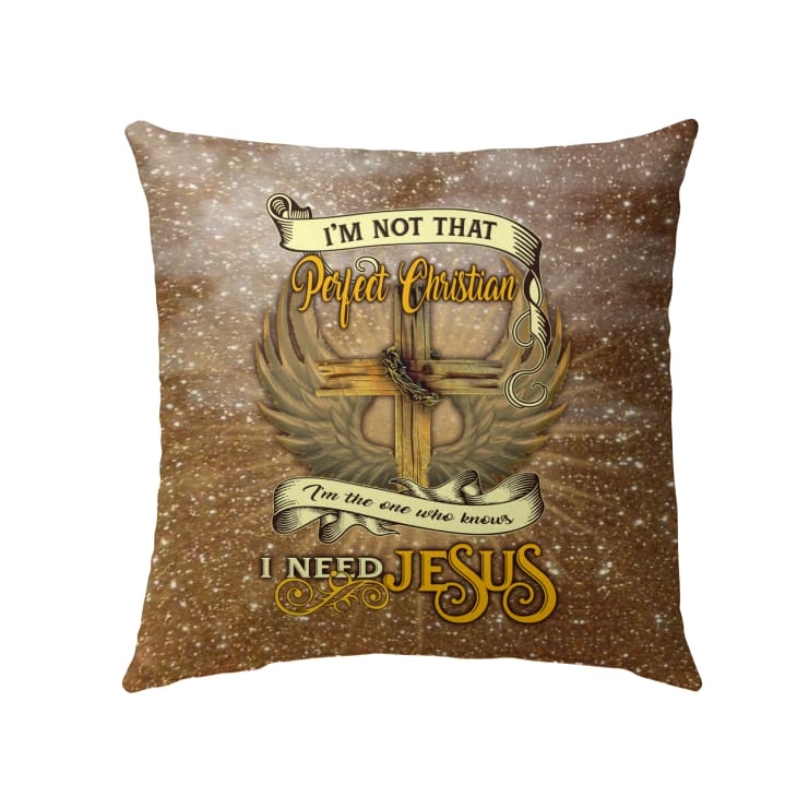 Jesus Pillow - Christian, Cross, Wings Angel Pillow - Gift For Christian - I'm not that perfect Christian Pillow
