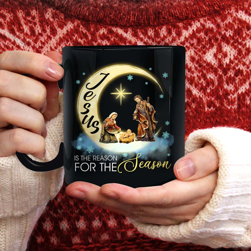Jesus Black Mug- Jesus birthday, New moon - Gift for Christian- Jesus is the reason for the season- Black Mug