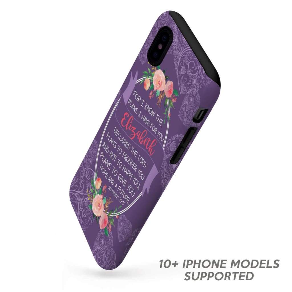 Custom Name Phone Cases, Jeremiah 29:11 For I Know The Plans I Have For You Personalized Tough Phone Case, Gift For Friend, Husband, Wife, Family