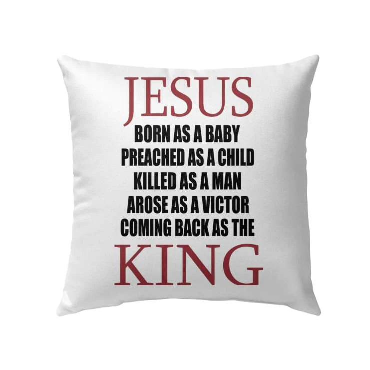 Jesus Pillow - Christian Pillow - Gift For Christian - Jesus coming back as King Pillow