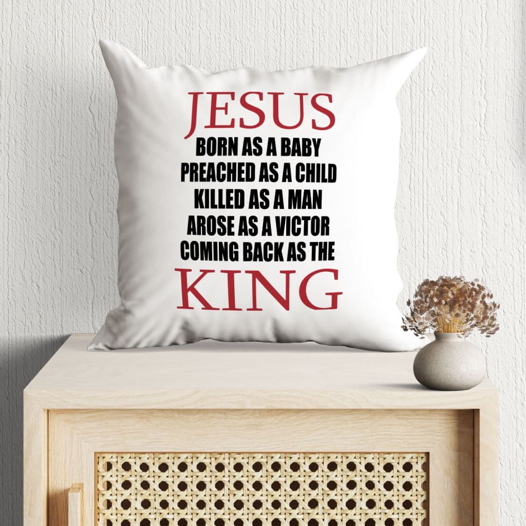 Jesus Pillow - Christian Pillow - Gift For Christian - Jesus coming back as King Pillow