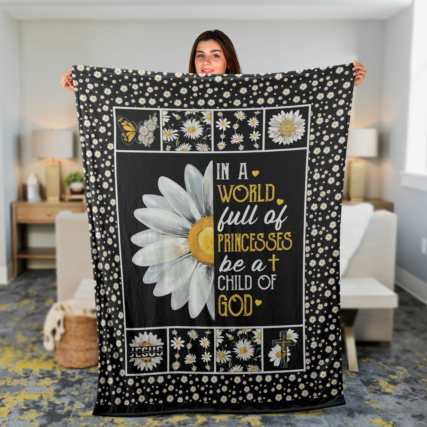 God And Daisy Blanket, Christian Throw Blanket, Faith Blanket, Inspirational Gift - In A World Full Of Princesses Be A Child Of God