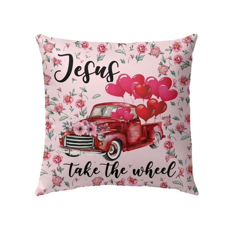 Jesus Pillow - Christian, Truck, Flowers Pillow - Gift For Christian - Jesus take the wheel Pillow