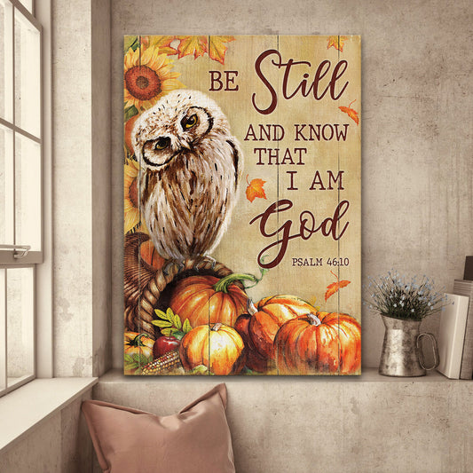 Jesus Landscape Canvas - Owl painting, Pumpkins, Thanksgiving Cornucopia Landscape Canvas - Gift For Christian - Be still and know that I am God Landscape Canvas