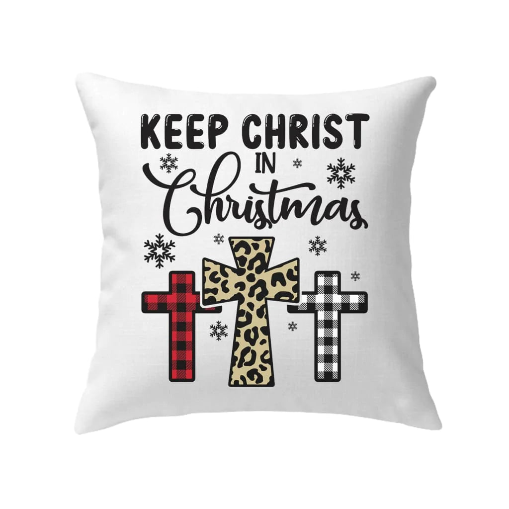 Jesus Pillow - Christian, Snowflakes, Three Crosses, Buffalo Plaid Leopard Pillow - Gift For Christian - Keep Christ in Christmas Pillow
