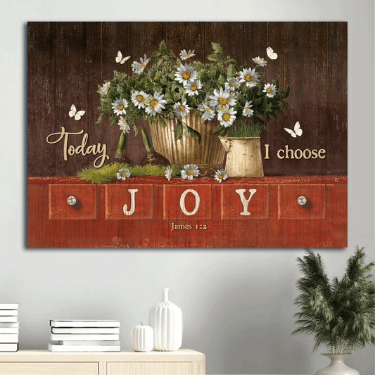 Jesus Landscape Canvas - Lovely daisy vase, White butterfly, Amazing garden, Today I choose joy Landscape Canvas - Gift For Christian Landscape Canvas Prints, Christian Wall Art