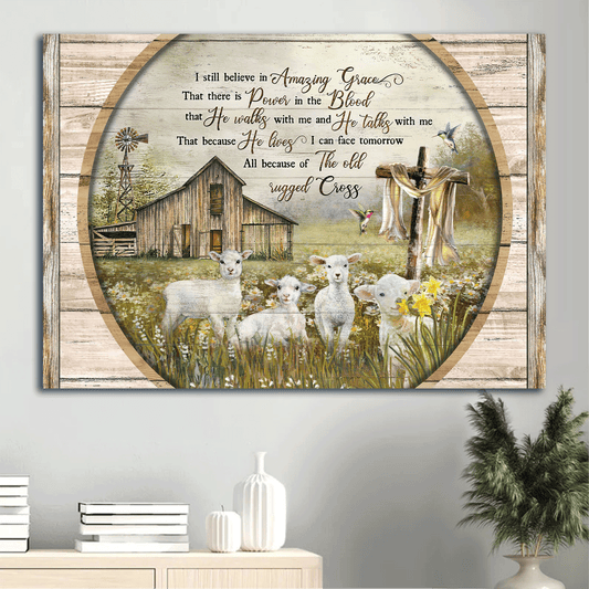 Jesus Landscape Canvas - Old barn house, Lambs of God, Grassland painting Landscape Canvas - Gift For Christian - I still believe in Amazing Grace Landscape Canvas
