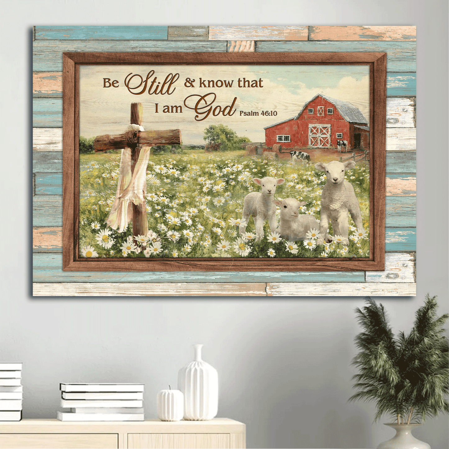 Jesus Landscape Canvas - White Sheep, Daisy Field, Wooden Cross Canvas - Gift For Christian - Be Still And Know That I Am God Canvas