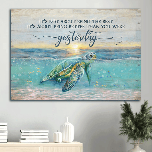 Jesus Landscape Canvas - Turtle, Ocean View Canvas - Gift For Christian - It's About Being Better Than You Were Yesterday Canvas