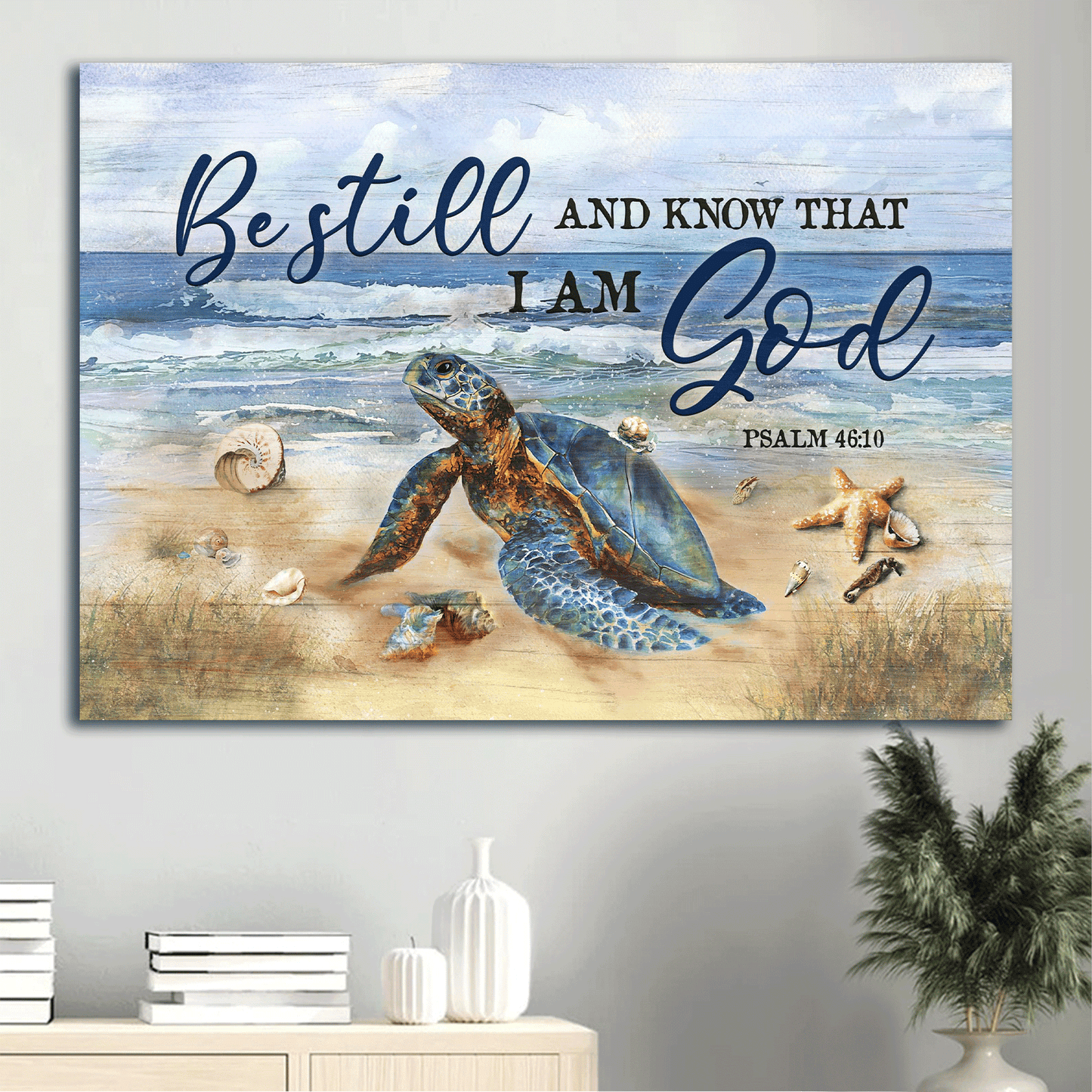 Jesus Landscape Canvas - Beautiful turtle, Blue ocean painting, Starfish Landscape Canvas - Gift For Christian - Be still and know that I am God