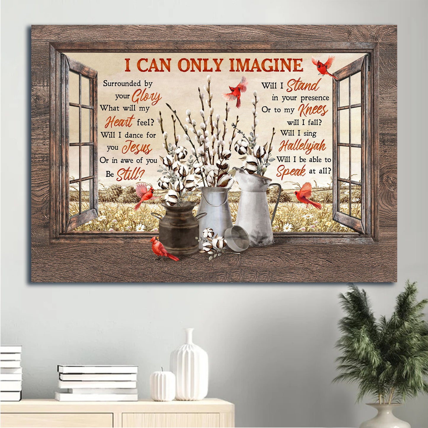 Jesus Landscape Canvas - Cardinal Painting, Cotton Flower, Autumn Field Landscape Canvas - Gift For Christian - I Can Only Imagine Landscape Canvas