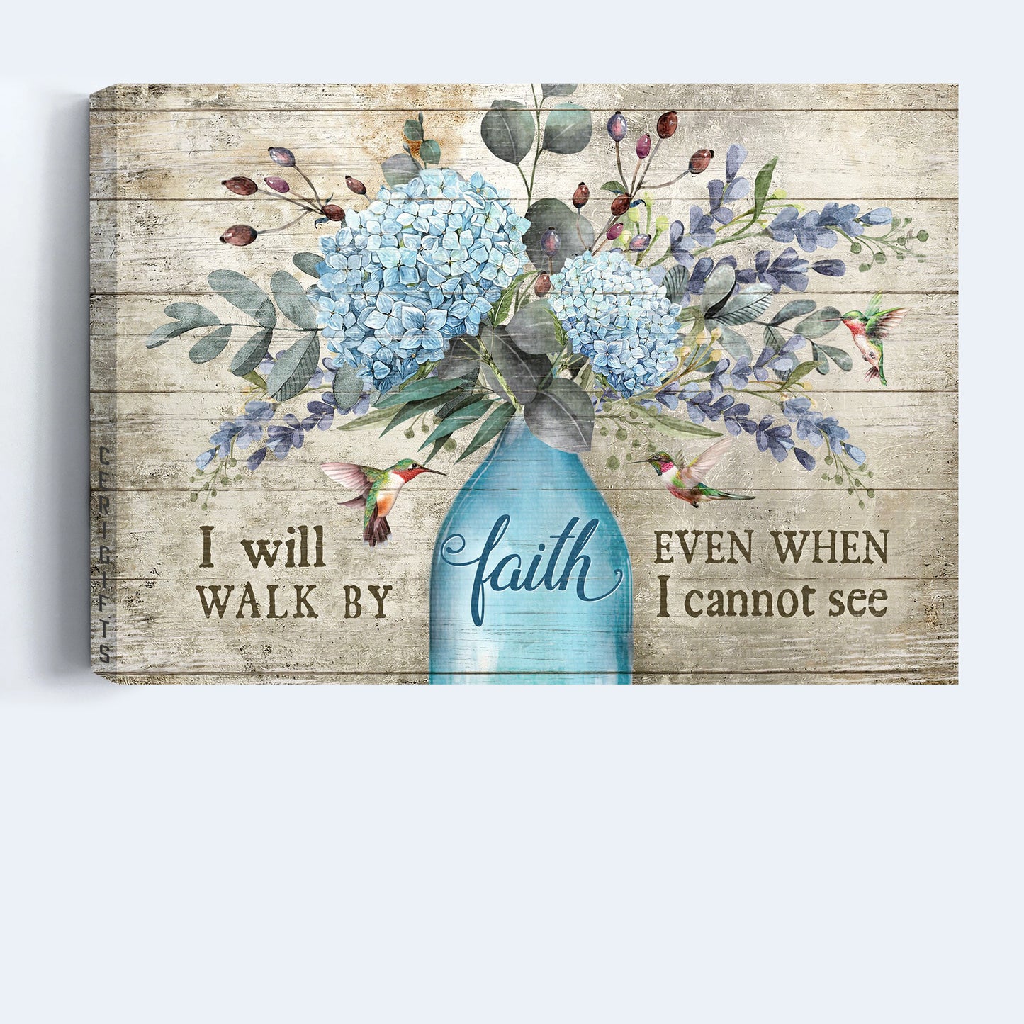 Jesus Landscape Canvas - Blue Hydrangea, Flower Vase, Hummingbird Landscape Canvas - Gift For Christian - I Will Walk By Faith Even When I Cannot See Landscape Canvas