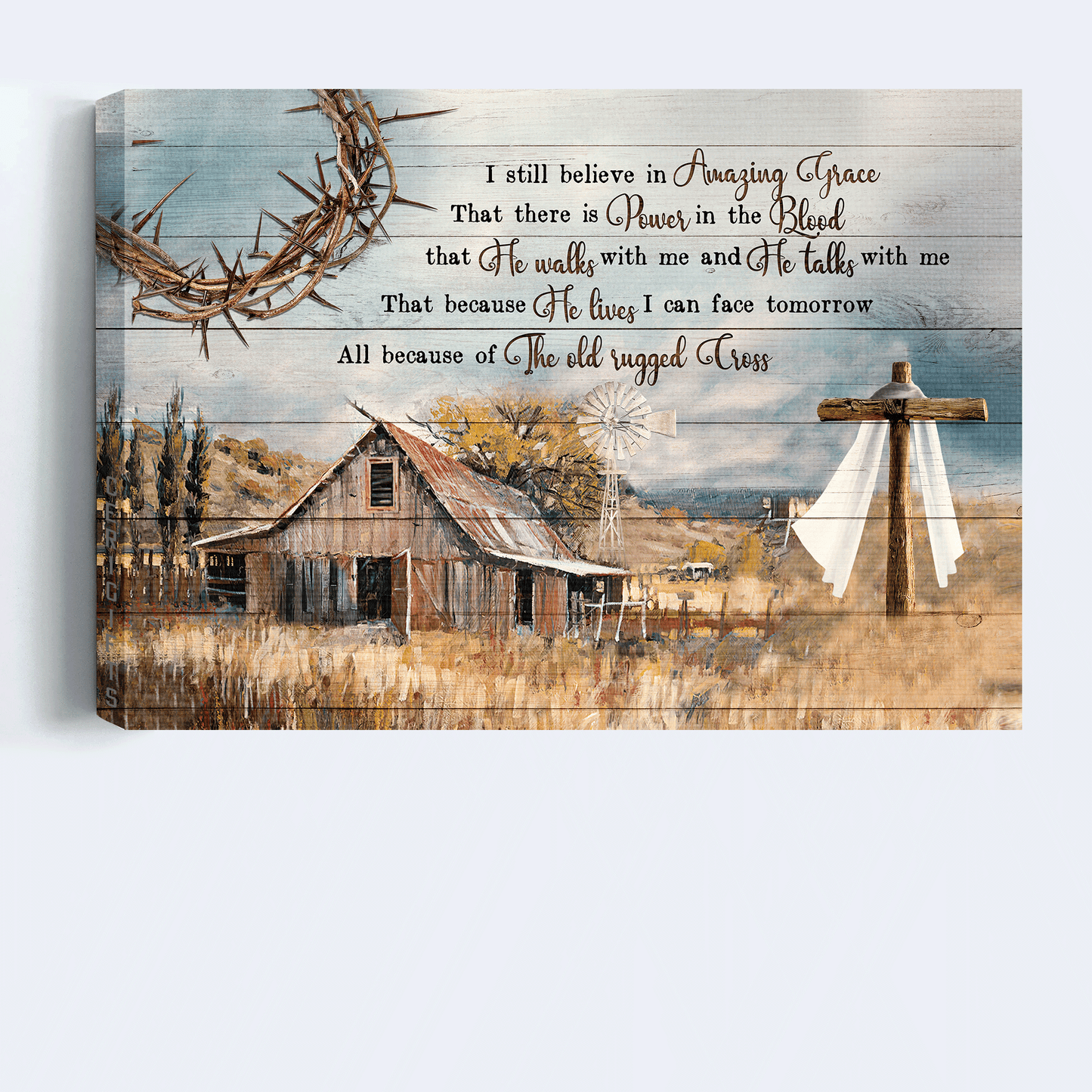 Jesus Landscape Canvas - Old barn house, Wooden cross, The crown of thorns Landscape Canvas - Gift For Christian - I still believe in amazing grace Landscape Canvas