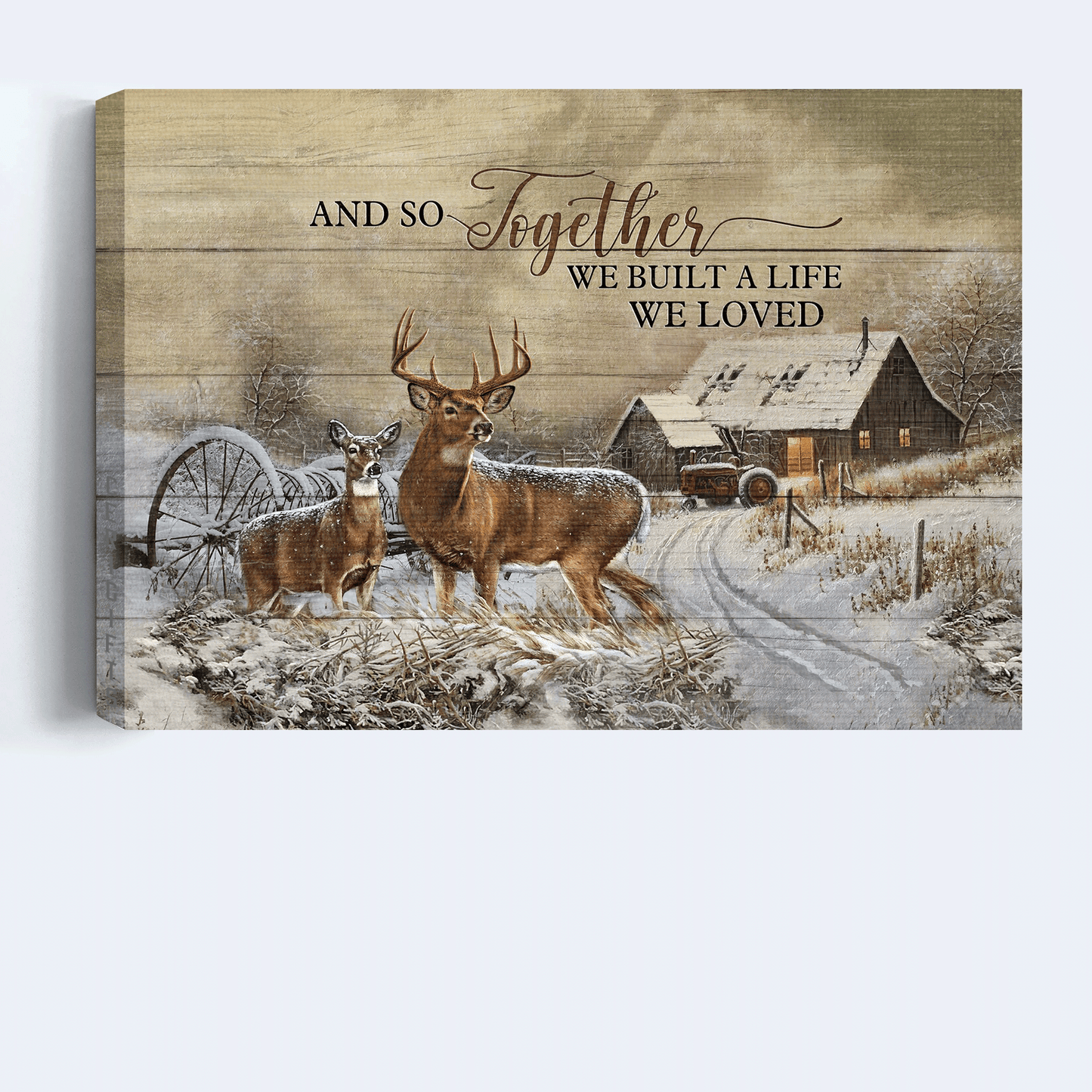 Couple Landscape Canvas- Deer couple, Winter farm, Farmhouse canvas- Gift for couple, lover, husband. wife, boyfriend, girlfriend- And so together we built a life we loved