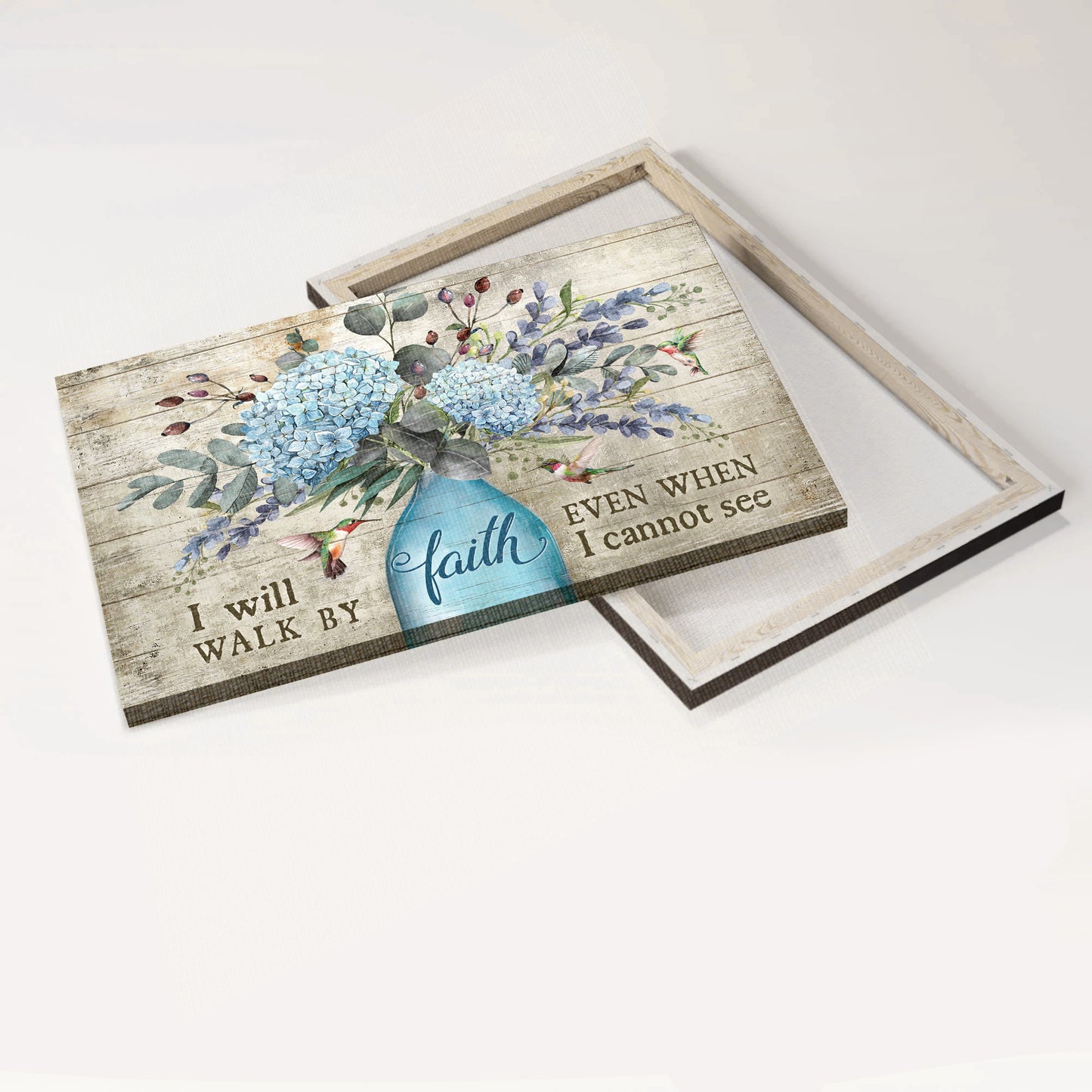 Jesus Landscape Canvas - Blue Hydrangea, Flower Vase, Hummingbird Landscape Canvas - Gift For Christian - I Will Walk By Faith Even When I Cannot See Landscape Canvas