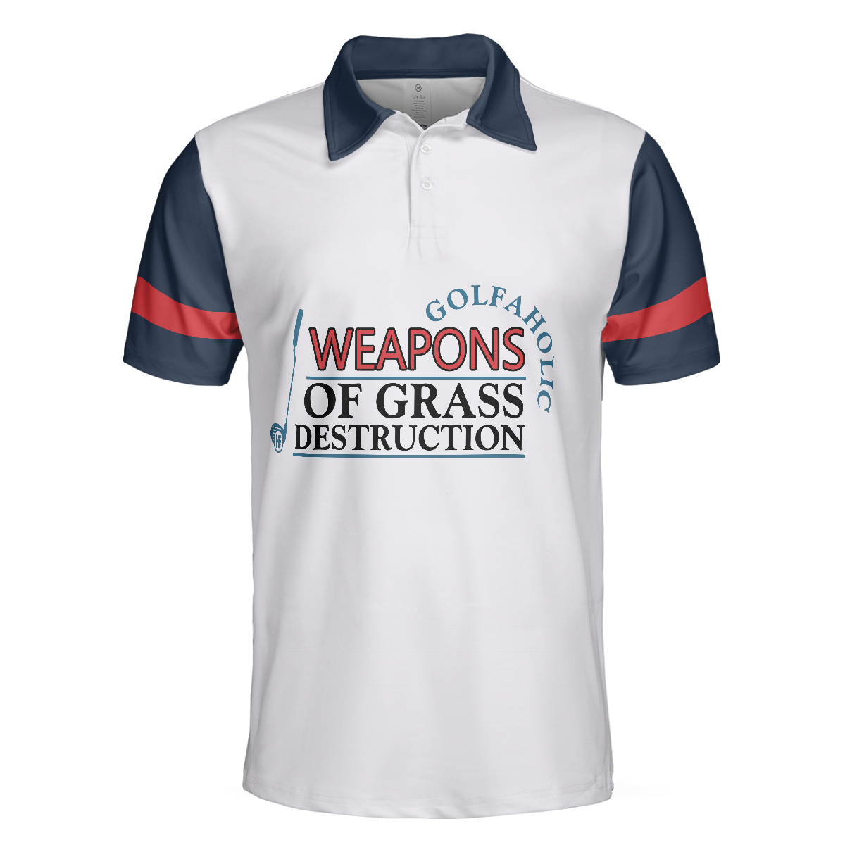 Golf Men Polo Shirt, Weapons Of Grass Destruction Short Sleeve Polo Shirt, Golfaholic Polo Shirt - Best Golf Shirt For Men, Golfers