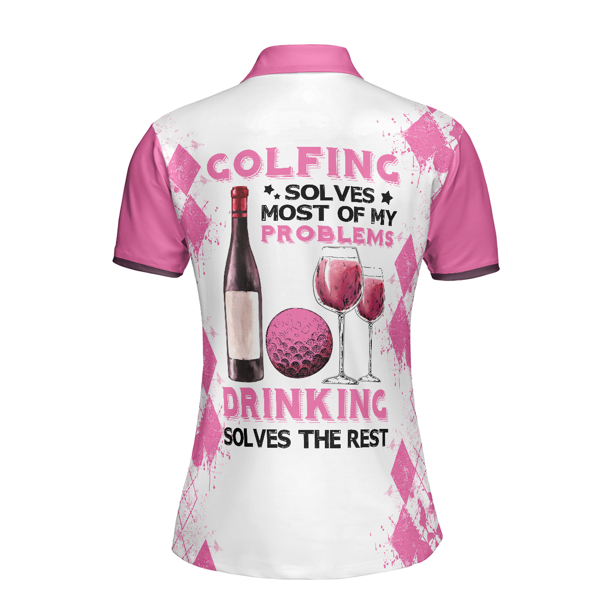 Golfing And Drinking Women Polo Shirt, Golfing Solves Most Of My Problems Drinking Solves The Rest Polo Shirt, Best Golf Shirt For Lady, Best Gift For Golfers