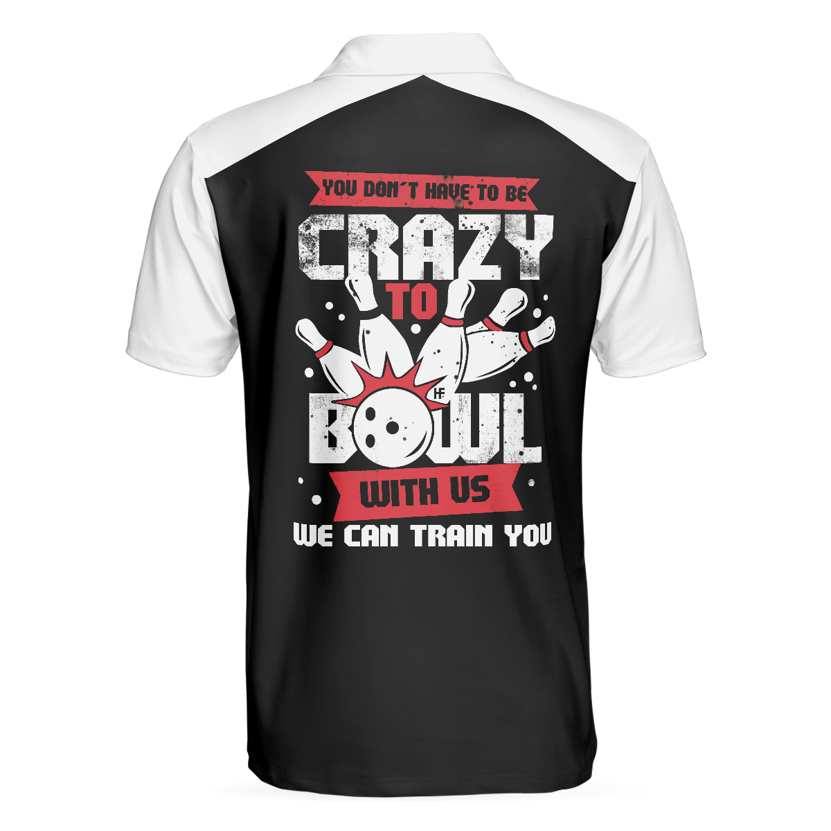We Can Train You Bowling Polo Shirt, Simple Polo Bowling Shirt Design, Funny Bowling Shirt With Sayings - Perfect Gift For Men, Bowlers