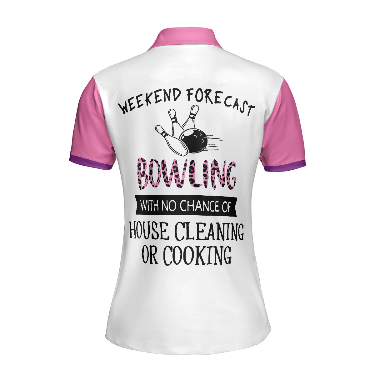 Bowling With No Chance Of House Cleaning Or Cooking - Bowling Short Sleeve Women Polo Shirt - Best Bowling Gift For Women