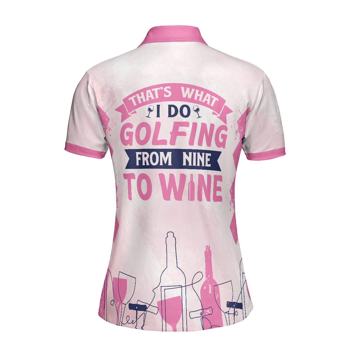 Golfing From Nine To Wine Short Sleeve Women Polo Shirt, Pink Golf Polo Shirt, Golf Shirt For Wine Lovers, Best Gift For Golfers