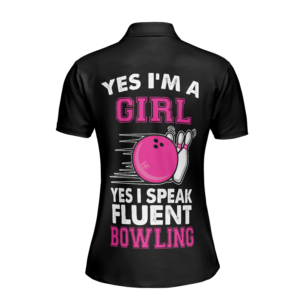 Yes I'm A Girl Yes I Speak Fluent Bowling Short Sleeve Women Polo Shirt, Skull Bowling Shirt With Sayings - Perfect Gift For Women