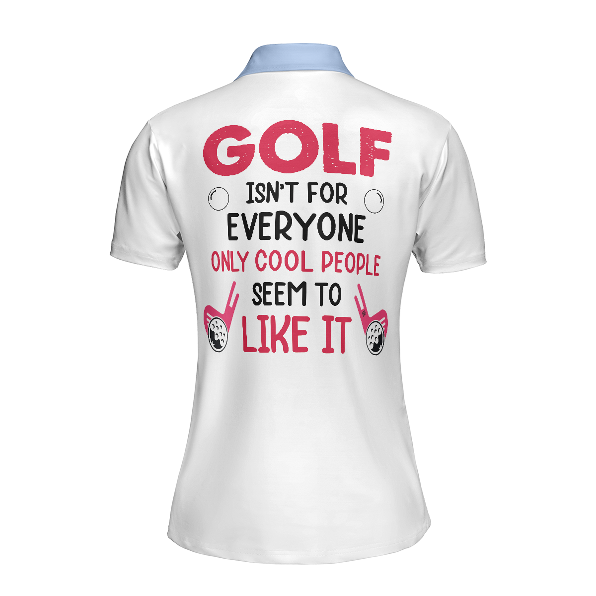 Golf Isn't For Everyone Only Cool People Seem To Like It Golf Short Sleeve Women Polo Shirt, Argyle Polo Shirt