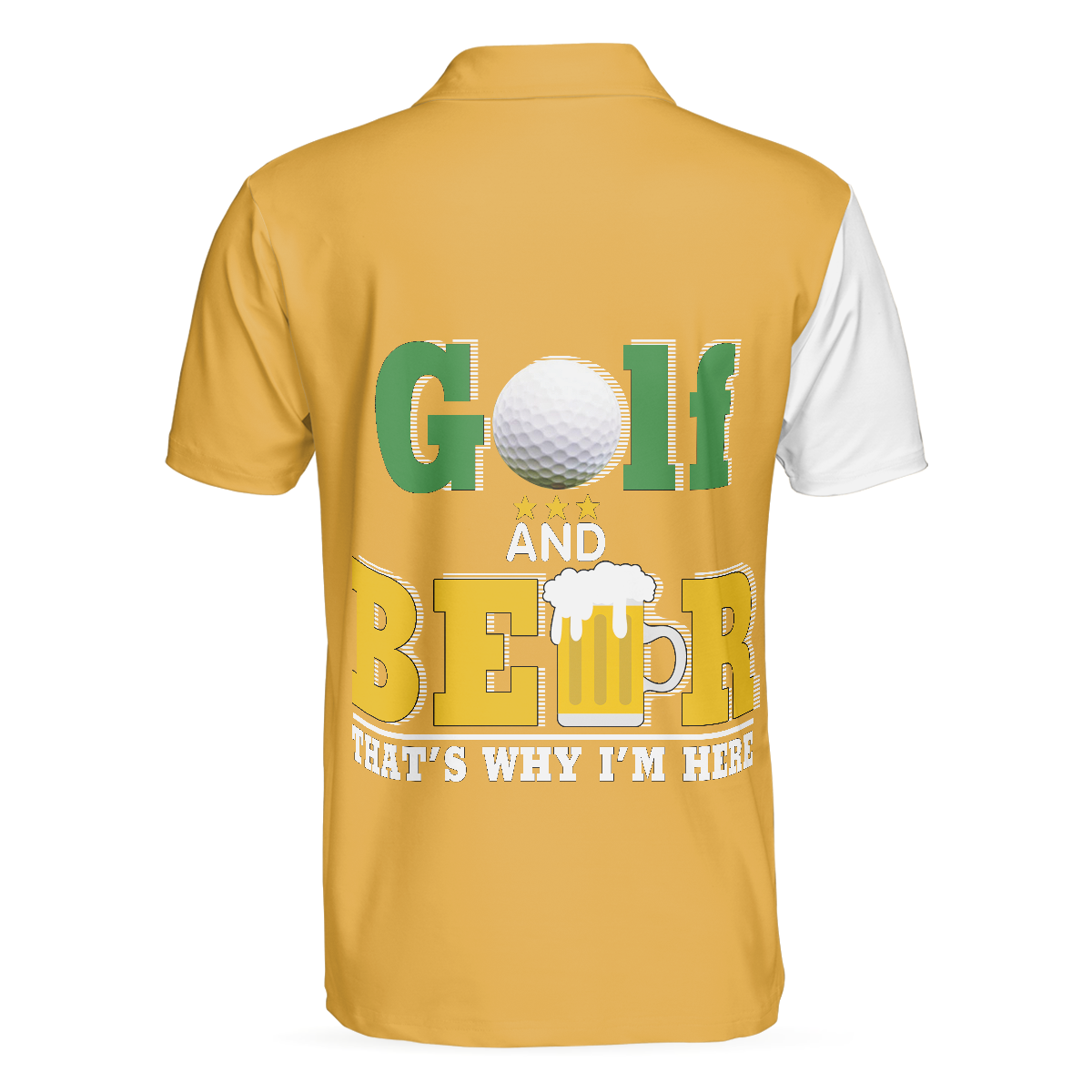 Beer And Golf Men Polo Shirt, That's Why I'm Here Beer Drinking Polo Shirt, Best Golf Shirt For Men