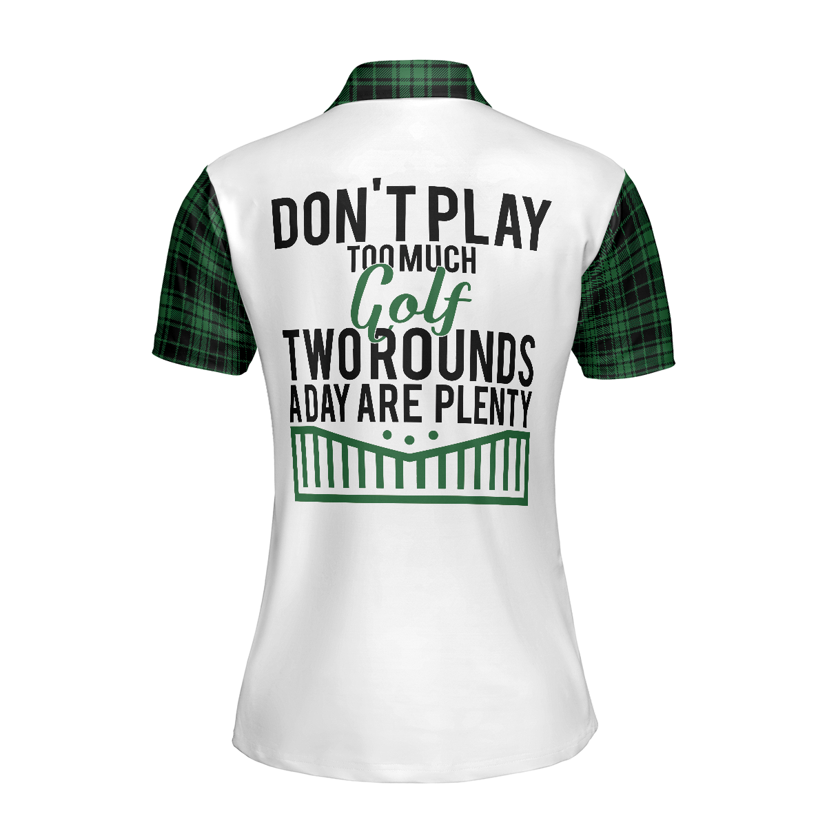Don't Play Too Much Golf Short Sleeve Women Polo Shirt, Green Plaid Pattern Shirt For Women, Best Golf Gift Idea, Polo Shirt Gift For Women Golfers