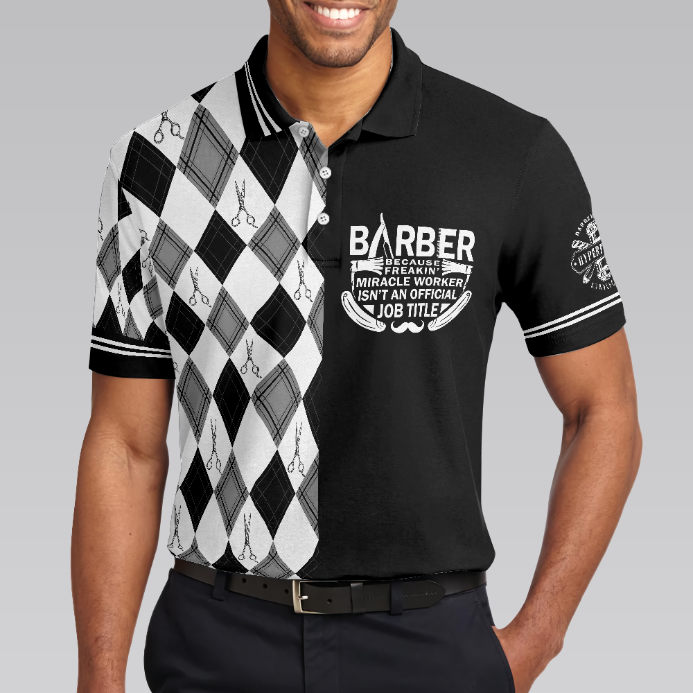 Barber Because Freakin' Miracle Worker Isn't An Official Job Title Men Polo Shirt, Harlequin Pattern Polo Shirt, Best Barber Shirt For Men