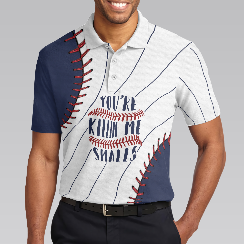 You're Killin Me Smalls Baseball Polo Shirt, Baseball Ball All Over Print Polo Shirt, Best Baseball Shirt - Perfect Gift For Men