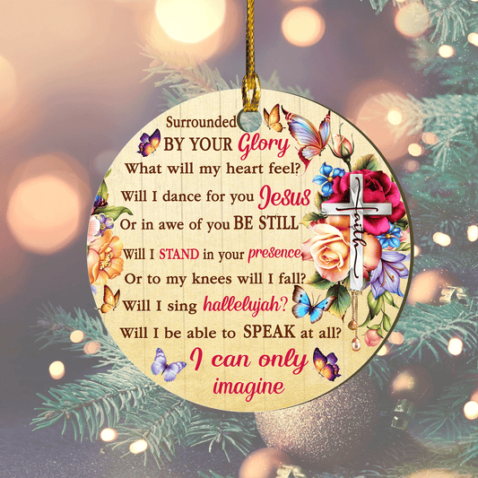 Jesus Round Wooden Maple Ornament, Butterfly, Cross Symbol, Flower, Surrounded By Your Glory Round Wooden Maple Ornament Gifts For Religious Christian
