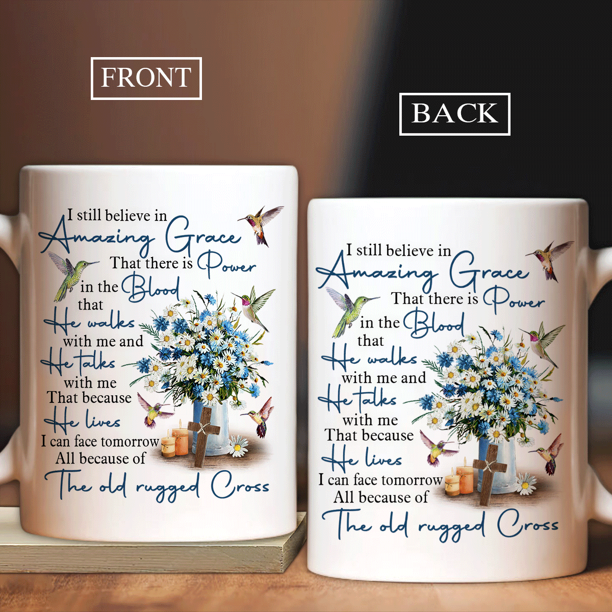 Jesus White Mug, Christian Mug Gift, God Coffee Mug, Religious Mug, Faith Mug - Hummingbird Mug, Daisy Flower, I Still Believe In Amazing Grace Mug