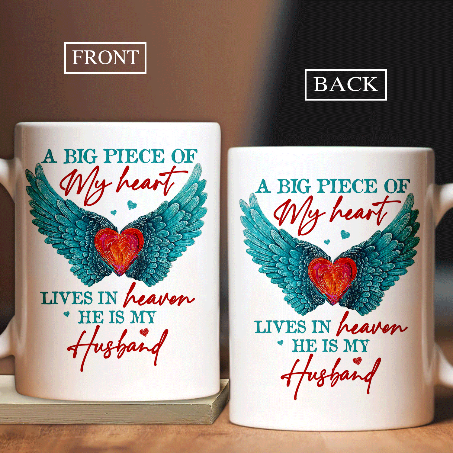 Memorial White Mug - Blue angel wings, Red heart- Gift For Member Family - A big piece of my heart lives in heaven, He is my husband - Heaven White Mug